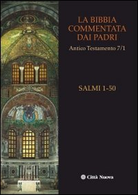 La Bibbia commentata dai Padri. Antico Testamento