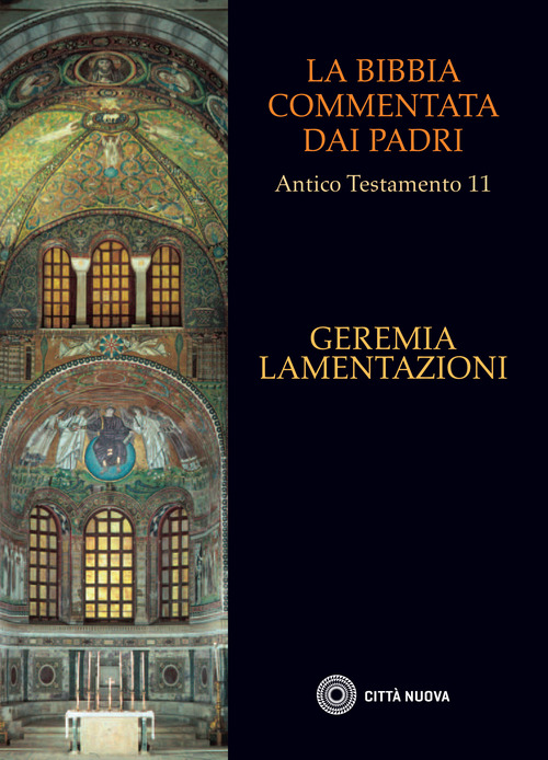 La Bibbia commentata dai Padri. Antico testamento