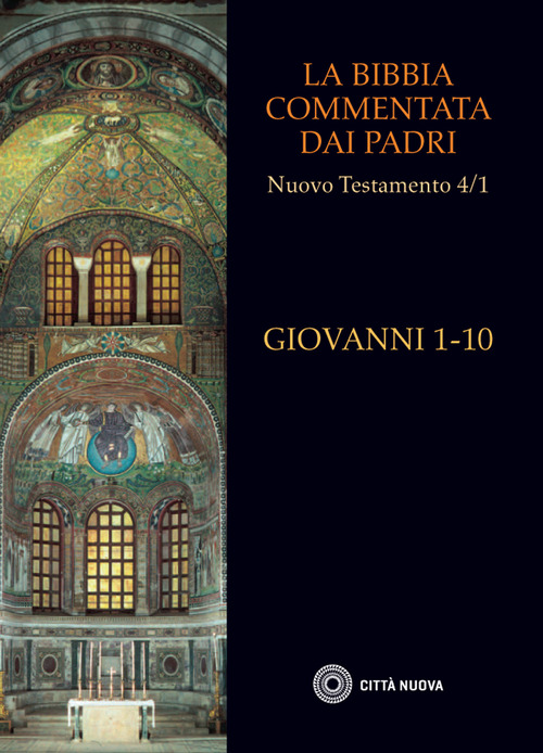 La Bibbia commentata dai Padri. Nuovo Testamento