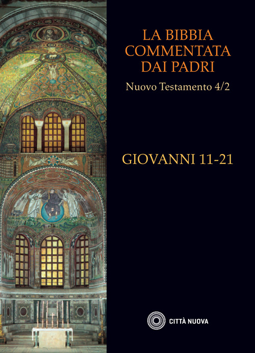 La Bibbia commentata dai Padri. Nuovo Testamento