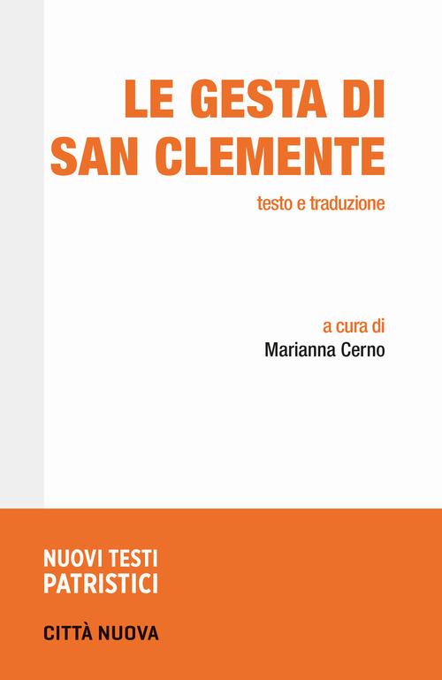 Le gesta di San Clemente. Testo e traduzione