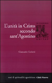 L'unità di Cristo secondo Sant'Agostino