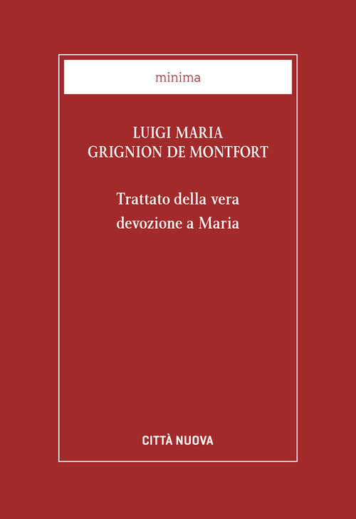 Trattato della vera devozione a Maria