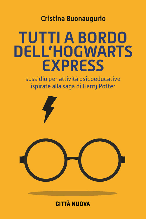 Tutti a bordo dell'Hogwarts Express. Sussidio per attività psicoeducative ispirate alla saga di Harry Potter