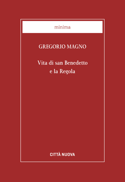 Vita di san Benedetto e la Regola