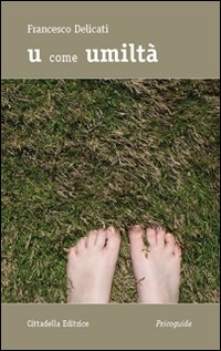 U come umilt&agrave;
