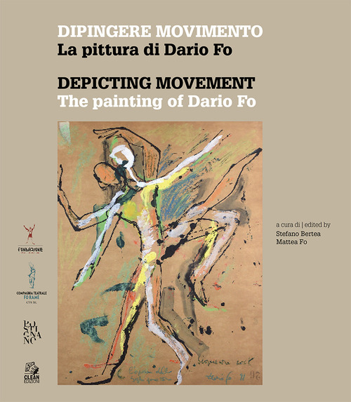Dipingere movimento. La pittura di Dario Fo-Depicting movement. The painting of Dario Fo