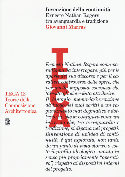 Invenzione della continuità. Ernesto Nathan Rogers tra avanguardia e tradizione
