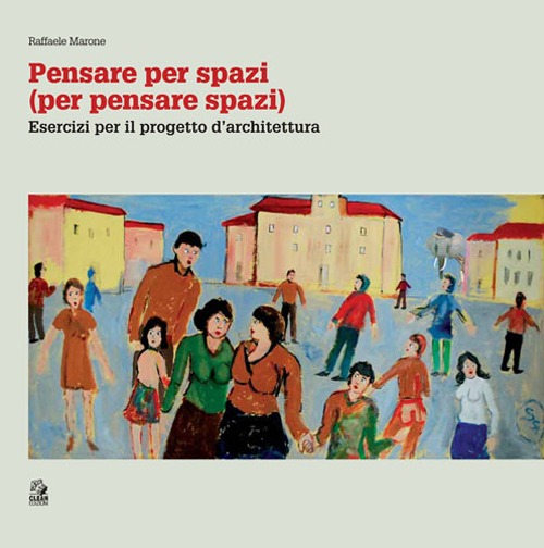 Pensare per spazi (per pensare spazi)