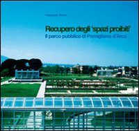 Recupero degli spazi proibiti. Il parco pubblico di Pomigliano d'Arco