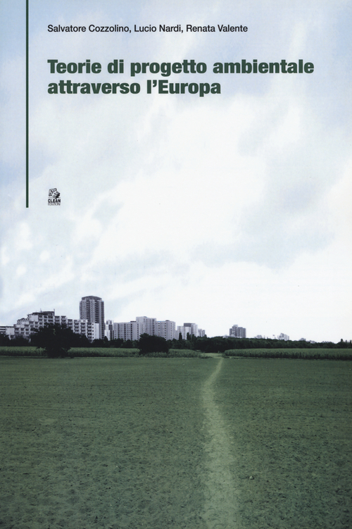 Teorie di progetto ambientale attraverso l'Europa