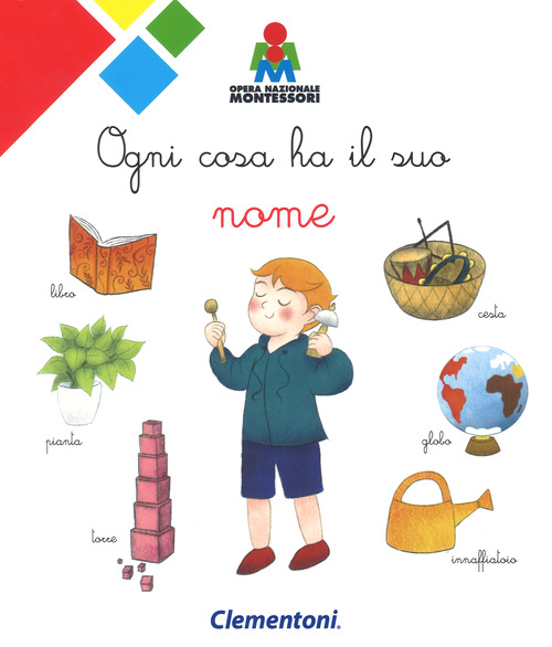 Ogni cosa ha il suo nome. Montessori