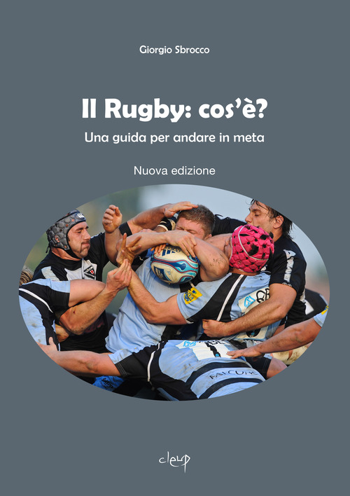 Il rugby: cos'&egrave;? Una guida per andare in meta