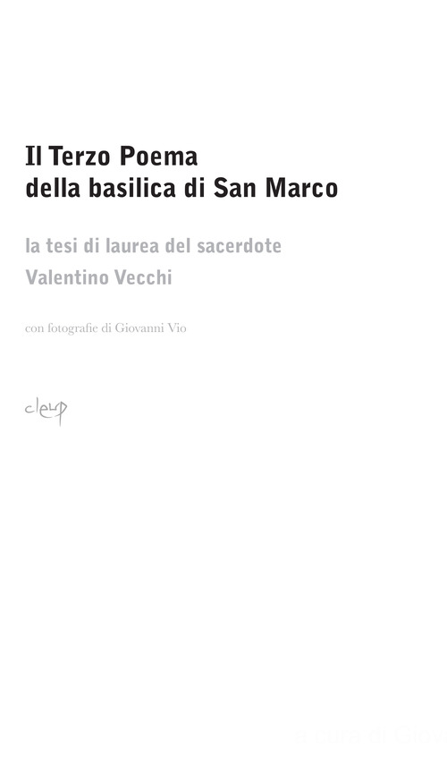 Il Terzo Poema della basilica di San Marco. La tesi di laurea del sacerdote Valentino Vecchi