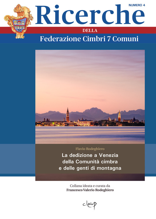 La dedizione a Venezia della comunit&agrave; cimbra e delle genti di montagna