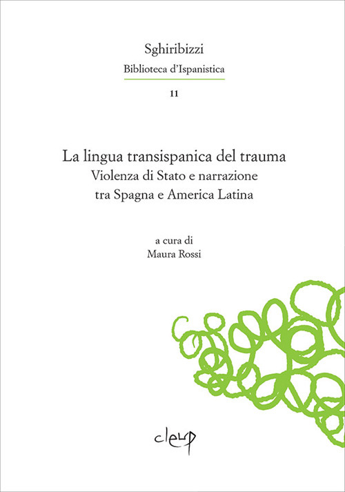 La lingua transispanica del trauma. Violenza di Stato e narrazione tra Spagna e America Latina