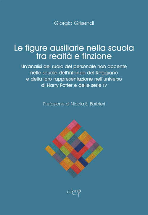Le figure ausiliarie nella scuola tra finzione e realtà. Un'analisi del ruolo del personale non docente nelle scuole dell'infanzia del Reggiano e della loro rappresentazione nell'universo di Harry Potter e delle serie TV