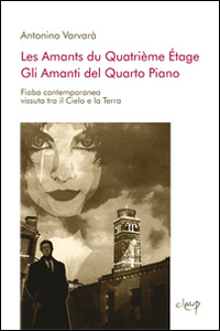 Les amantes di quatri&egrave;me &eacute;tage. Ediz. italiana e francese