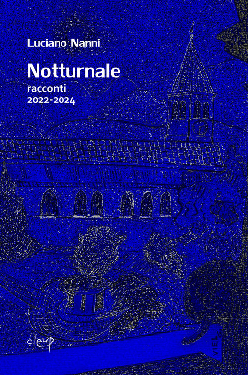 Notturnale. Racconti 2022-2024