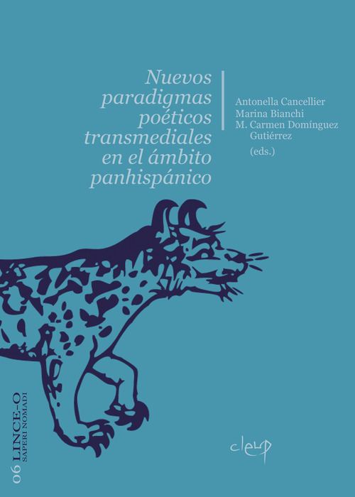 Nuevos paradigmas po&eacute;ticos transmediales en el &aacute;mbito panhisp&aacute;nico