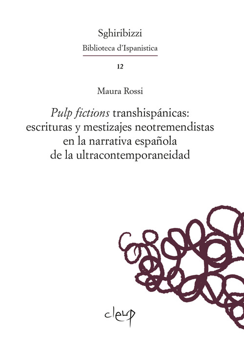 Pulp fictions transhisp&aacute;nicas: escrituras y mestizajes neotremendistas en la narrativa espa&ntilde;ola de la ultracontemporaneidad