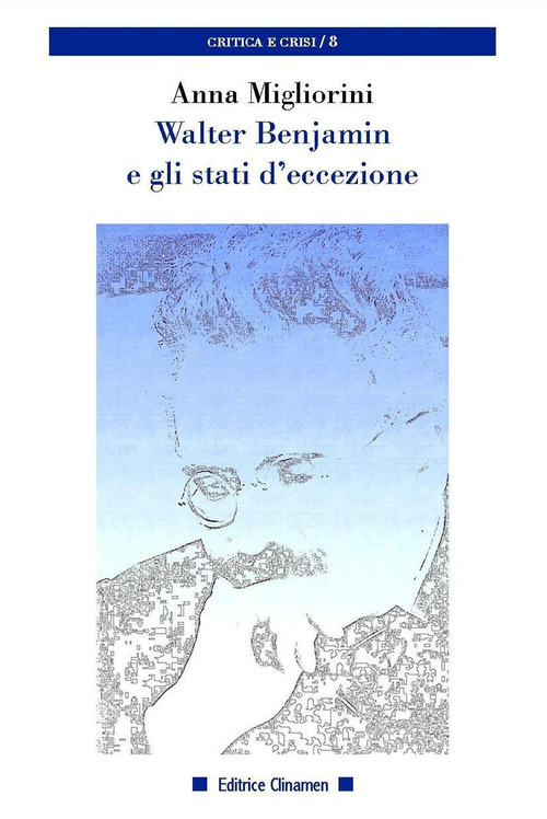 Walter Benjamin e gli stati d'eccezione