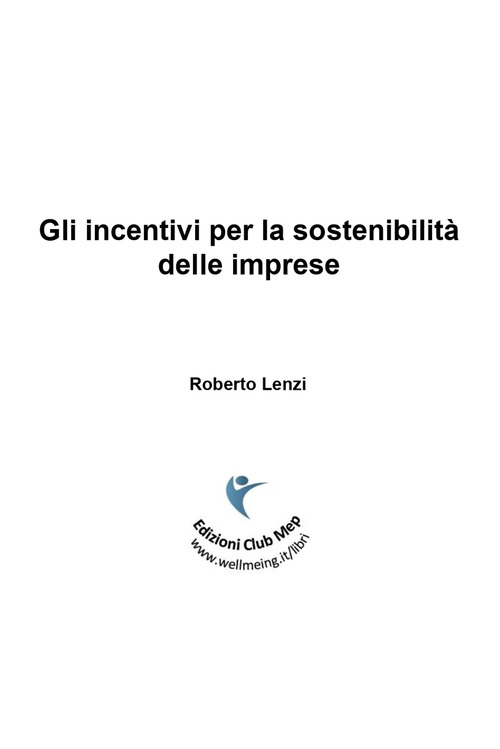 Gli incentivi per la sostenibilit&agrave; delle imprese