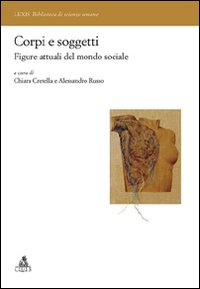 Corpi e soggetti. Sociologie della singolarit&agrave;