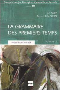 La grammaire des premiers temps