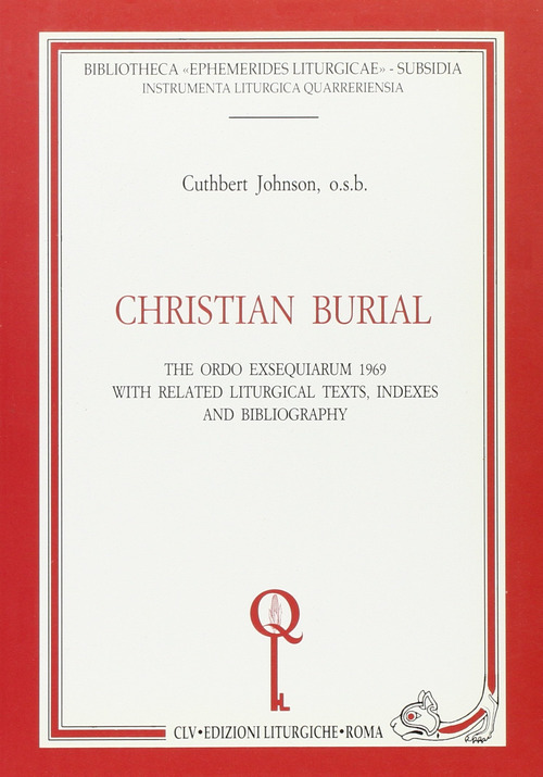 Christian burial. The Ordo exsequiarum 1969