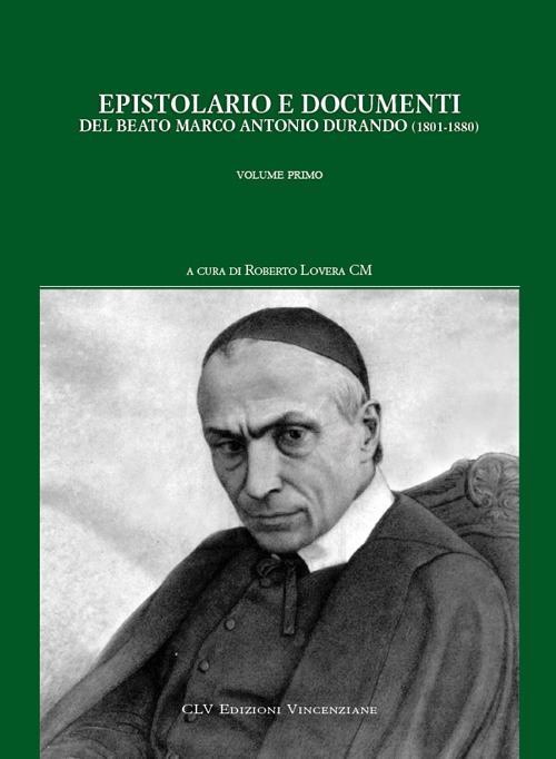 Epistolario e documenti del beato Marco Antonio Durando (1801-1880)