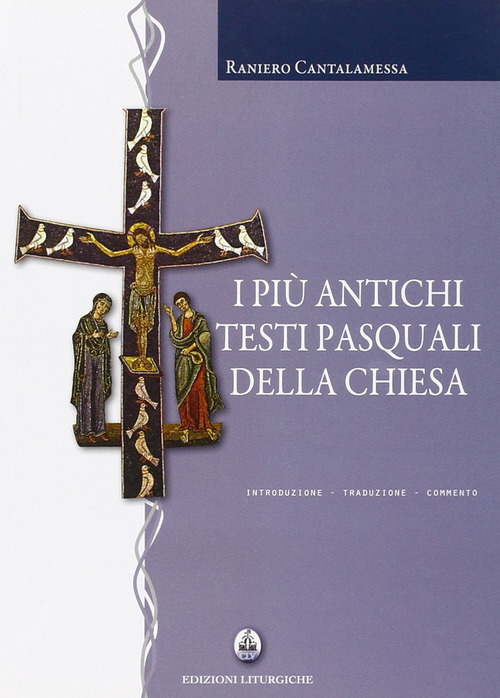 I più antichi testi pasquali della Chiesa