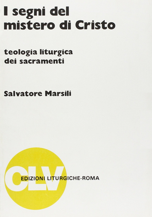 I segni del mistero di Cristo