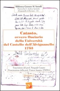 Catasto, ovvero Onciario della Universit&agrave; del Castello dell'Avignanello 1753