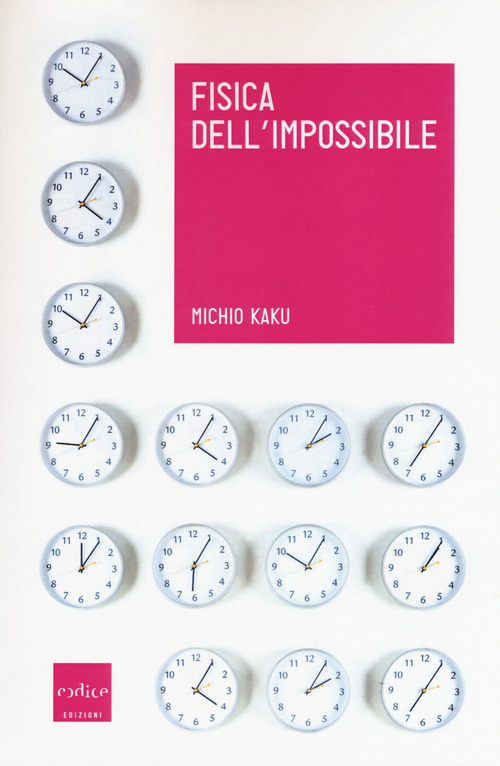 Fisica dell'impossibile