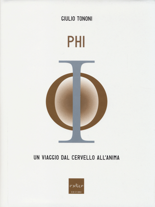 PHI. Un viaggio dal cervello all'anima
