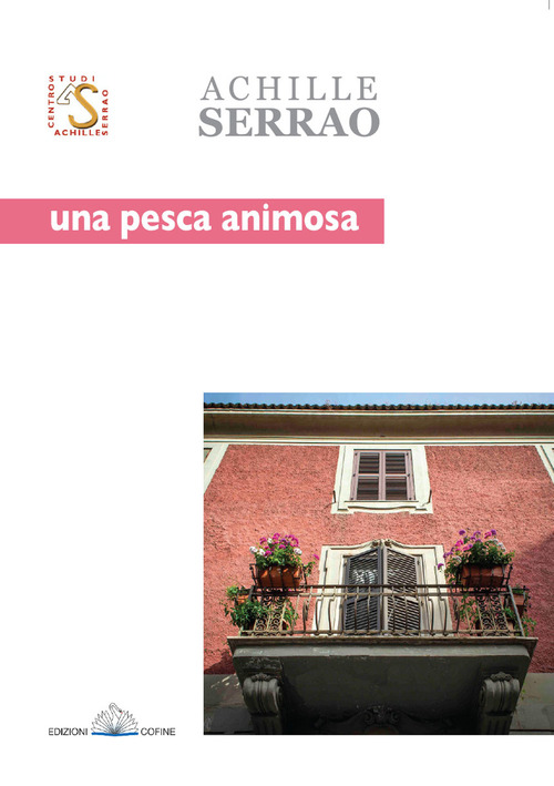 Una pesca animosa. Poesie 1964-1960