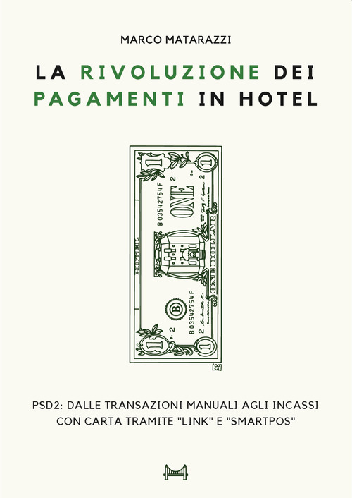 La rivoluzione dei pagamenti in hotel. PSD2: dalle transazioni manuali agli incassi con carta tramite &laquo;link&raquo; e &laquo;SmartPOS&raquo;