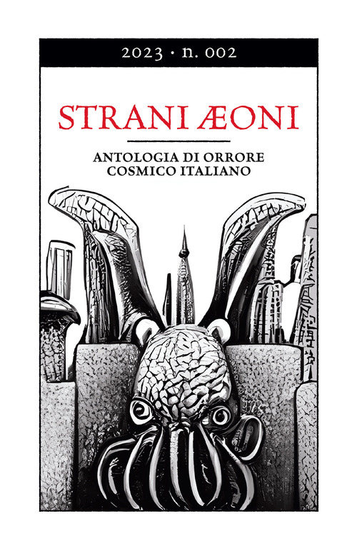 Strani Aeoni. Antologia di orrore cosmico italiano