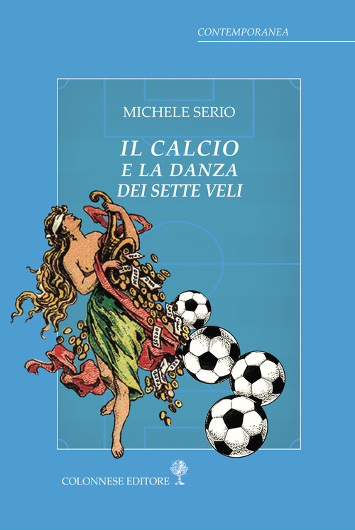Il calcio e la danza dei sette veli