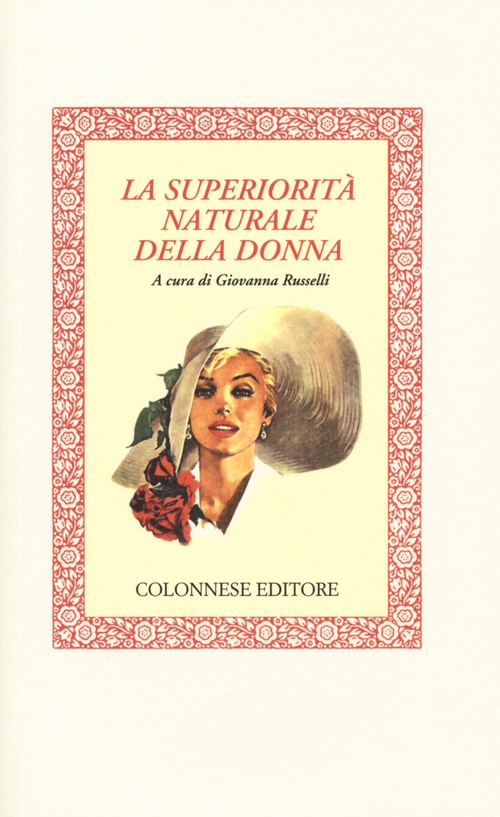 La superiorit&agrave; naturale della donna