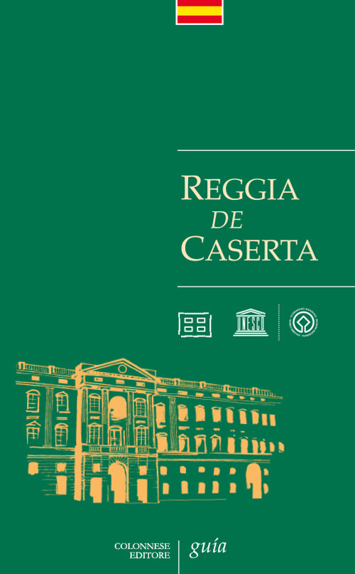 Reggia de Caserta. Gu&iacute;a