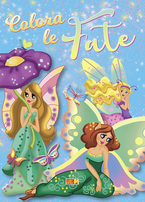 Colora le fate. Ediz. illustrata a colori