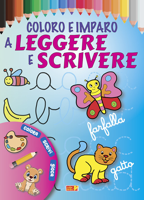 Coloro e imparo a leggere e scrivere. Ediz. illustrata a colori