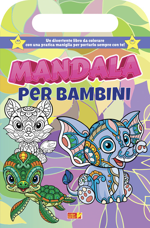 Mandala per bambini. Libro da colorare con maniglia. Ediz. illustrata