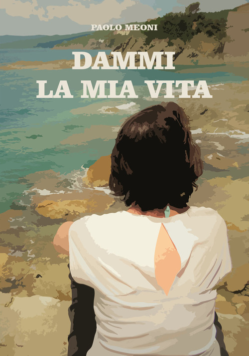 Dammi la mia vita