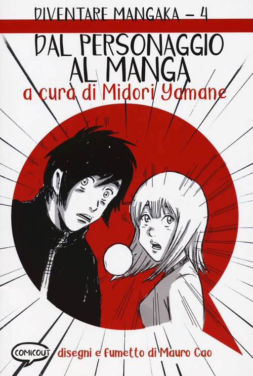 Dal personaggio al manga. Diventare Mangaka