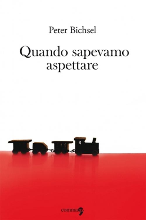 Quando sapevamo aspettare