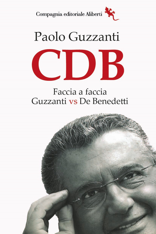 CDB. Faccia a faccia. Guzzanti vs De Benedetti
