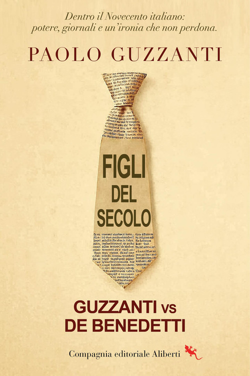 Figli del secolo. Guzzanti vs De Benedetti